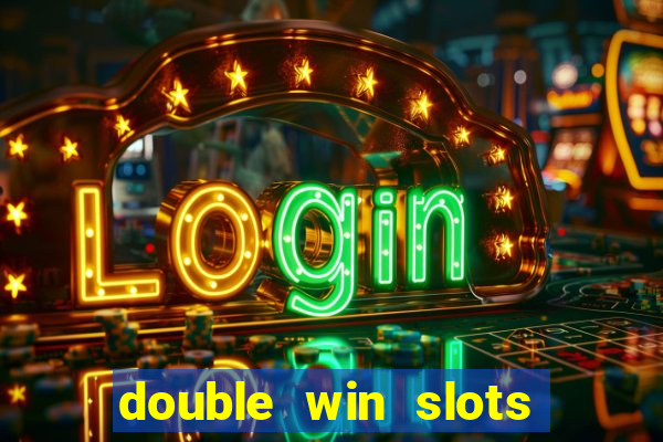 double win slots casino game